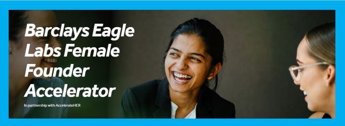 Barclays Eagle Labs Female Founder Accelerator